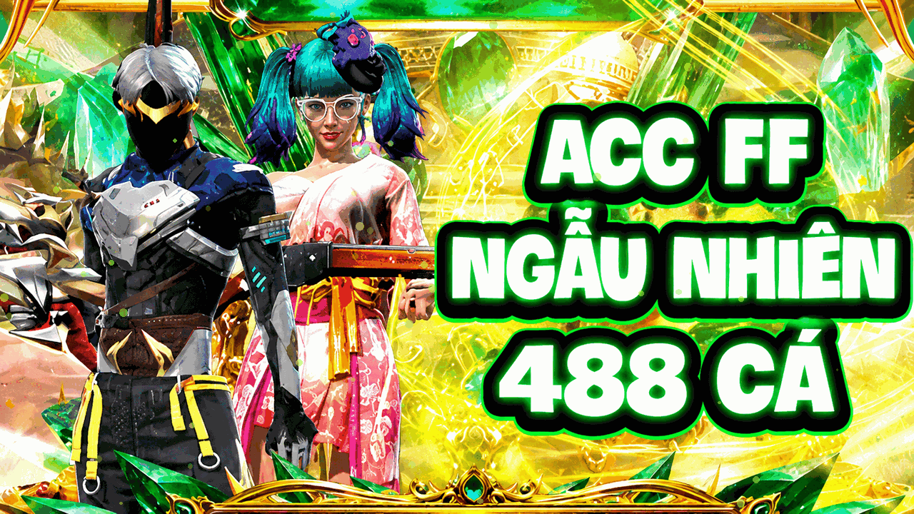 Thuê Acc FF Ngẫu Nhiên 488 Cá